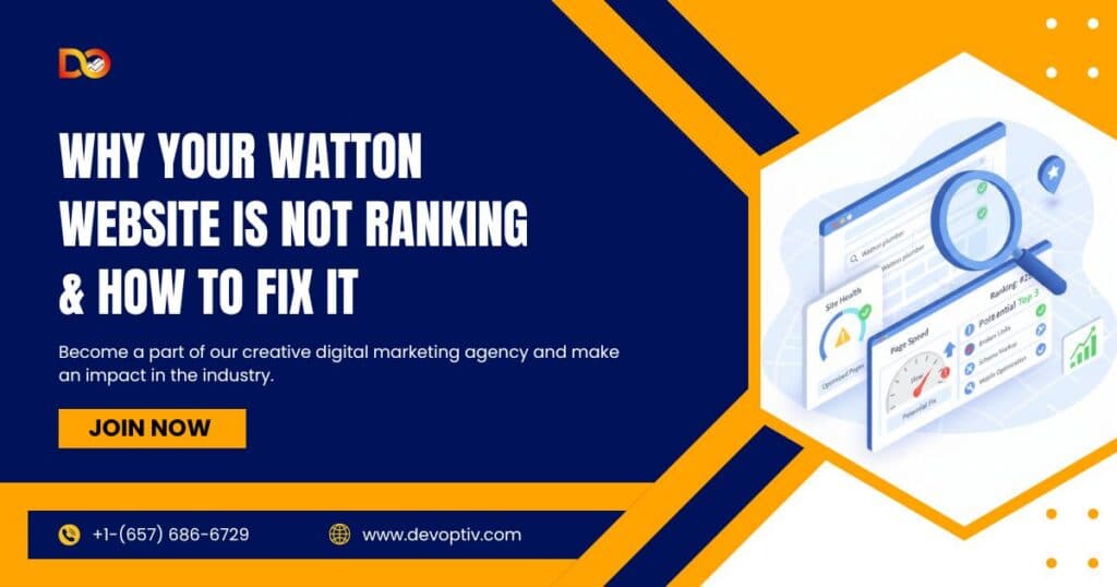 Why Your Watton Website Is Not Ranking & How to Fix It